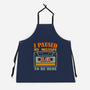 I Paused My Mixtape-Unisex-Kitchen-Apron-erion_designs