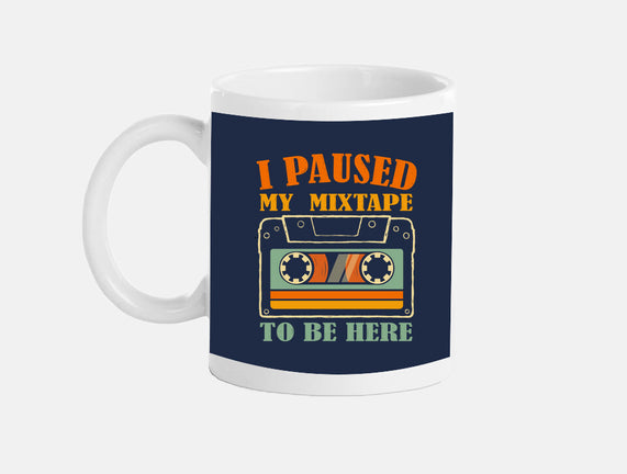 I Paused My Mixtape
