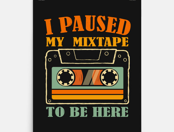 I Paused My Mixtape