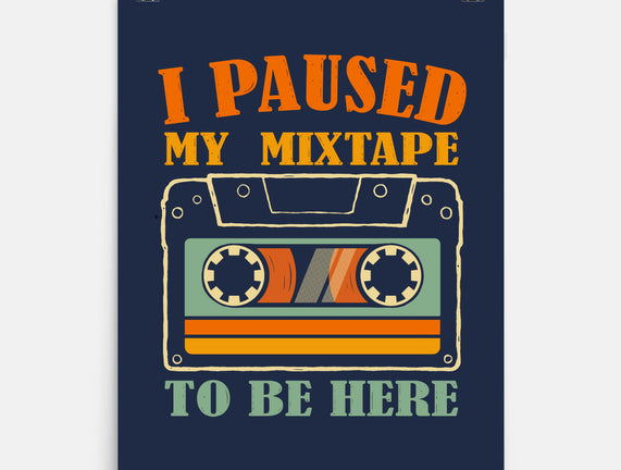 I Paused My Mixtape