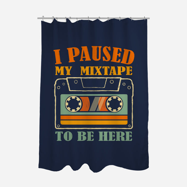 I Paused My Mixtape-None-Polyester-Shower Curtain-erion_designs