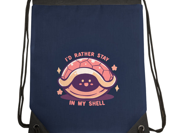 I'd Rather Stay in My Shell
