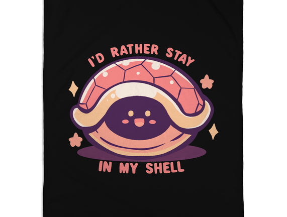 I'd Rather Stay in My Shell