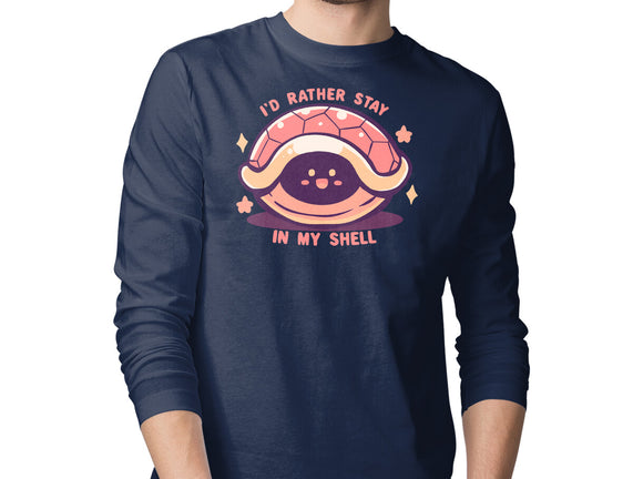 I'd Rather Stay in My Shell