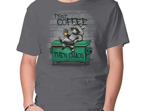 First Coffee Then Chaos