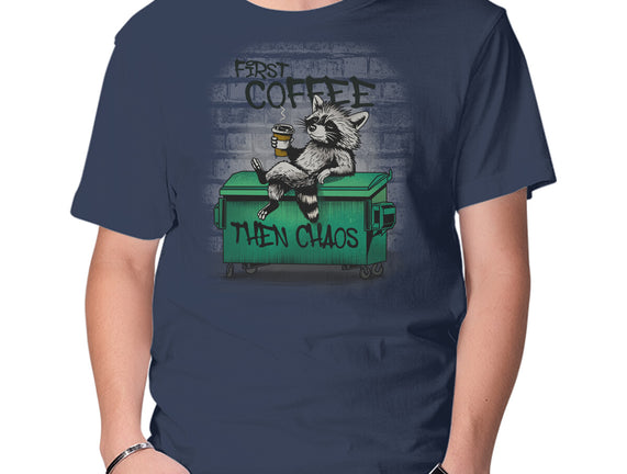 First Coffee Then Chaos