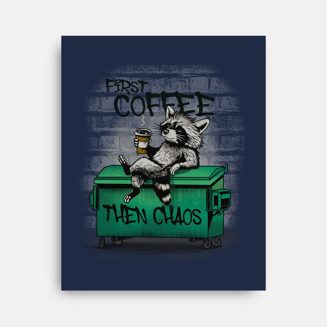 First Coffee Then Chaos-None-Stretched-Canvas-dandingeroz