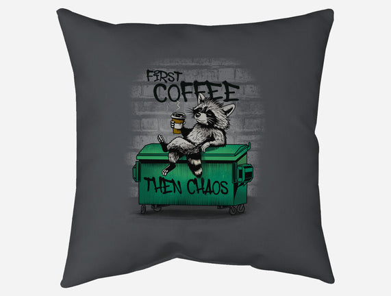 First Coffee Then Chaos