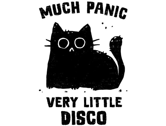 Much Panic Very Little Disco