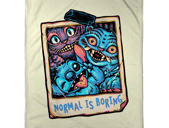 Normal Is Super Boring