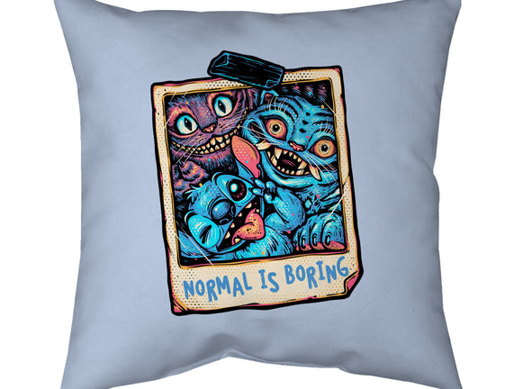 Normal Is Super Boring