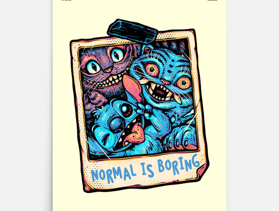 Normal Is Super Boring