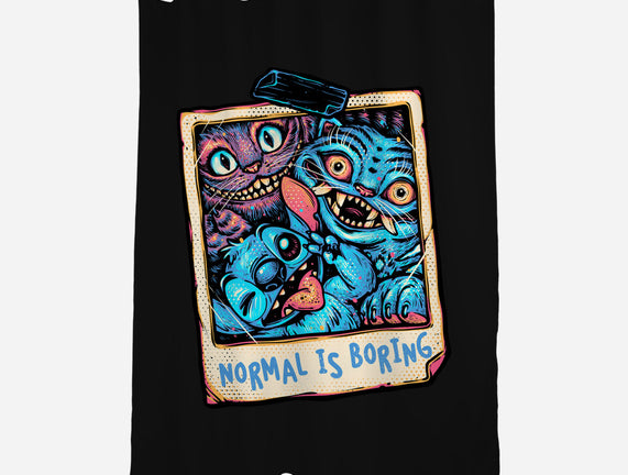 Normal Is Super Boring