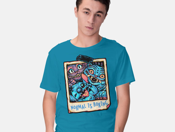 Normal Is Super Boring