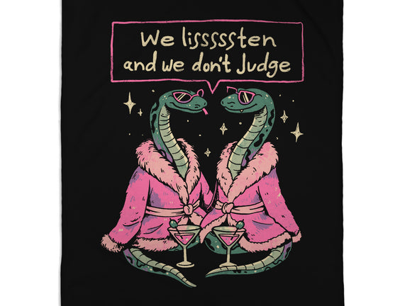 We Listen And We Don't Judge
