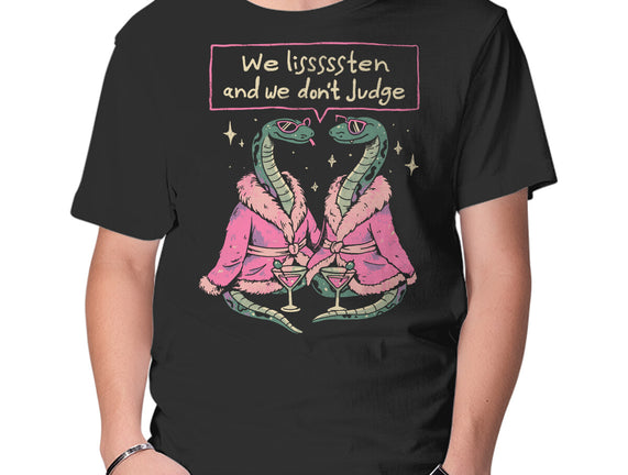 We Listen And We Don't Judge