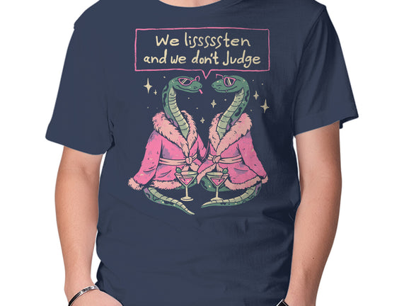 We Listen And We Don't Judge