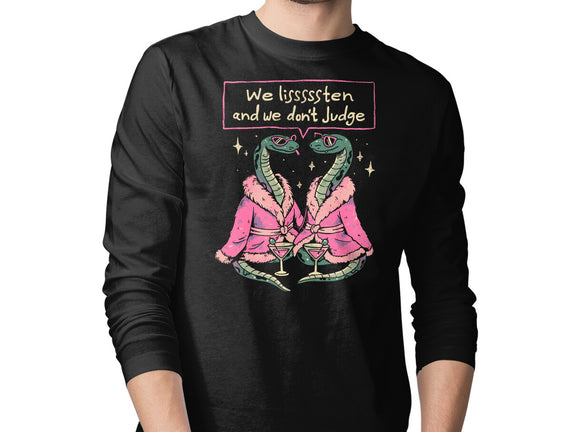 We Listen And We Don't Judge