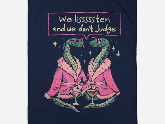 We Listen And We Don't Judge