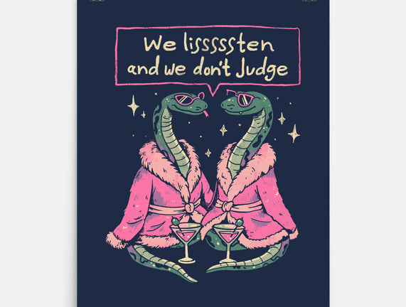 We Listen And We Don't Judge