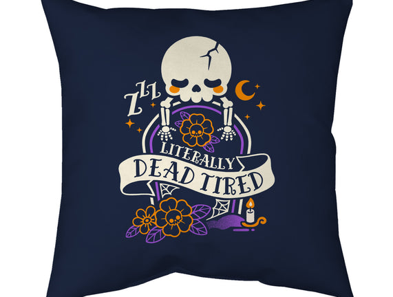 Literally Dead Tired