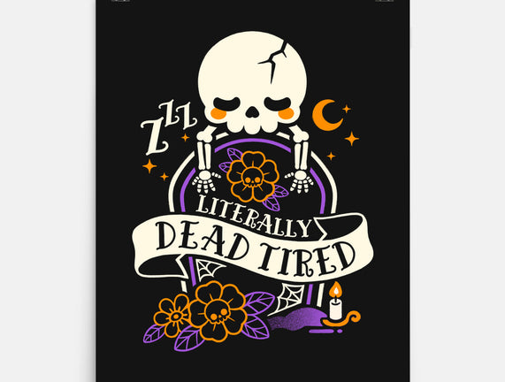 Literally Dead Tired