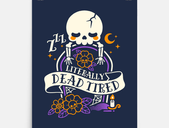 Literally Dead Tired