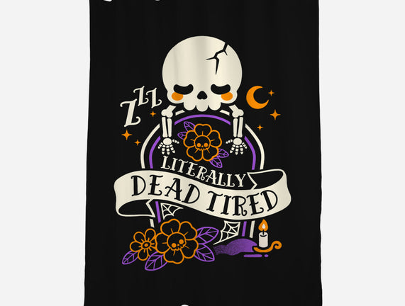 Literally Dead Tired