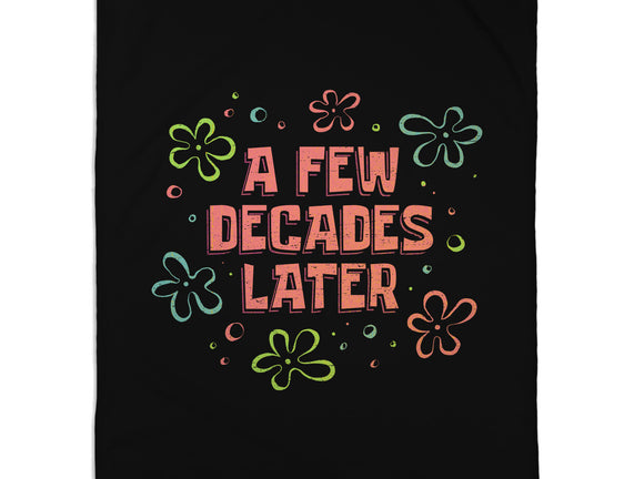 A Few Decades Later