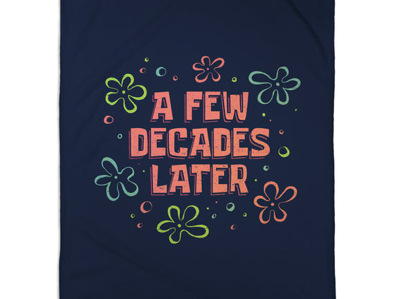 A Few Decades Later