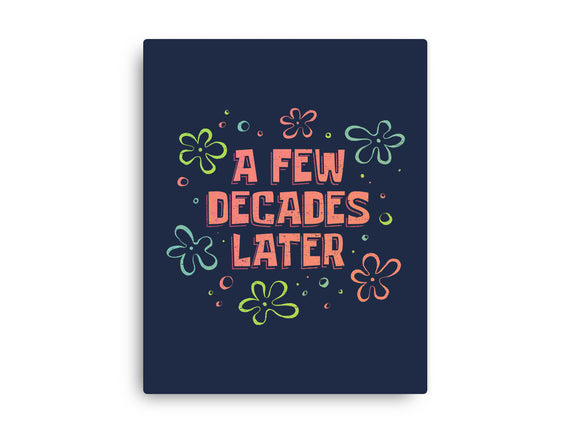 A Few Decades Later