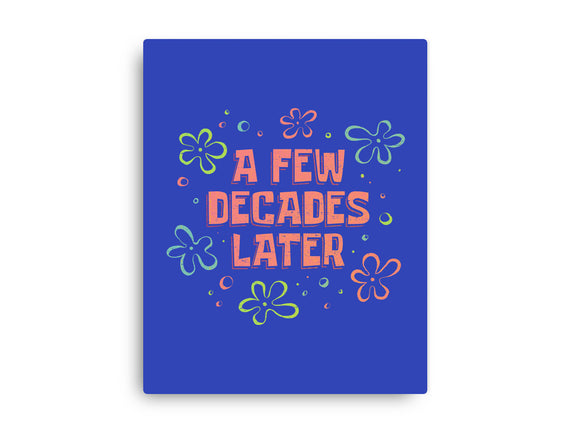 A Few Decades Later