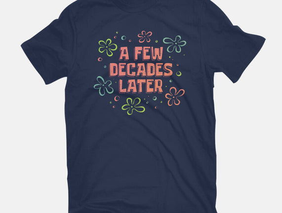 A Few Decades Later