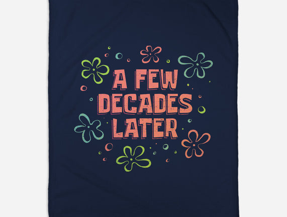 A Few Decades Later