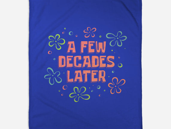 A Few Decades Later