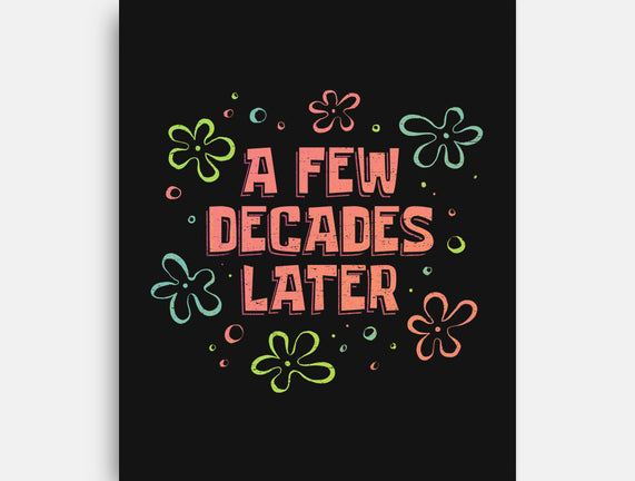 A Few Decades Later