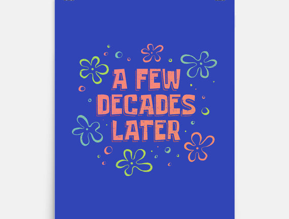 A Few Decades Later