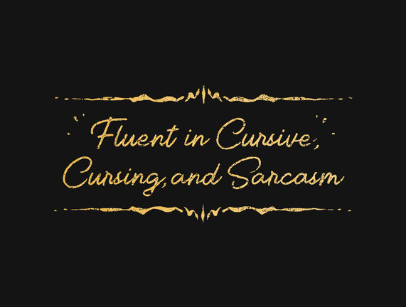 Fluent In Cursive