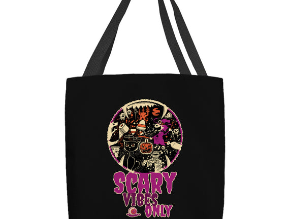 Scary Vibes Only Please