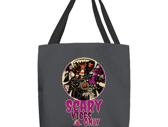 Scary Vibes Only Please