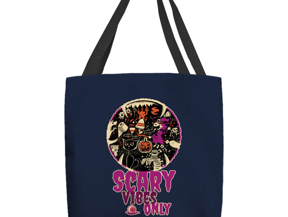 Scary Vibes Only Please