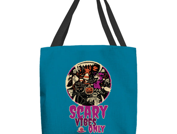 Scary Vibes Only Please