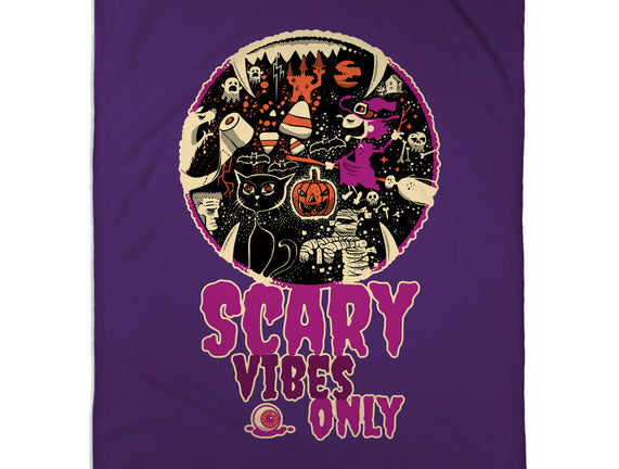 Scary Vibes Only Please