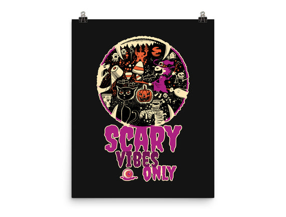 Scary Vibes Only Please
