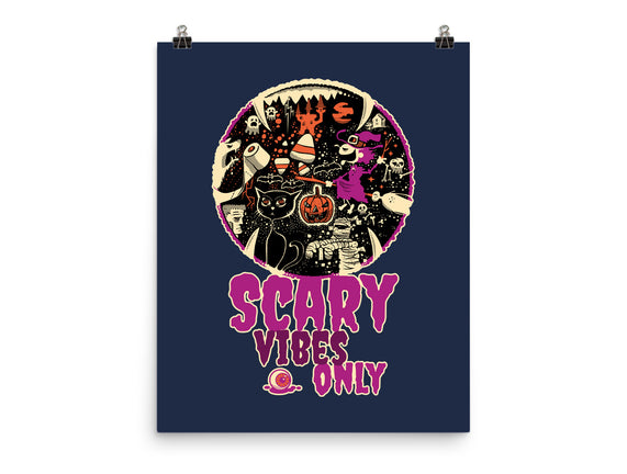 Scary Vibes Only Please