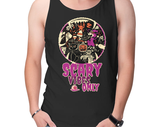 Scary Vibes Only Please