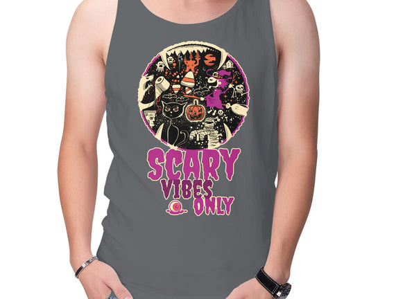 Scary Vibes Only Please
