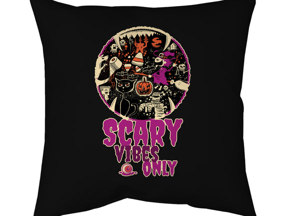 Scary Vibes Only Please