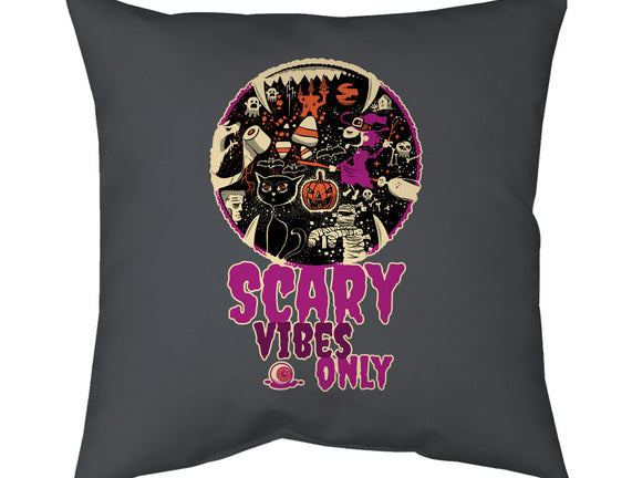 Scary Vibes Only Please