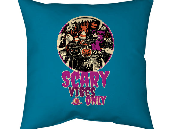 Scary Vibes Only Please